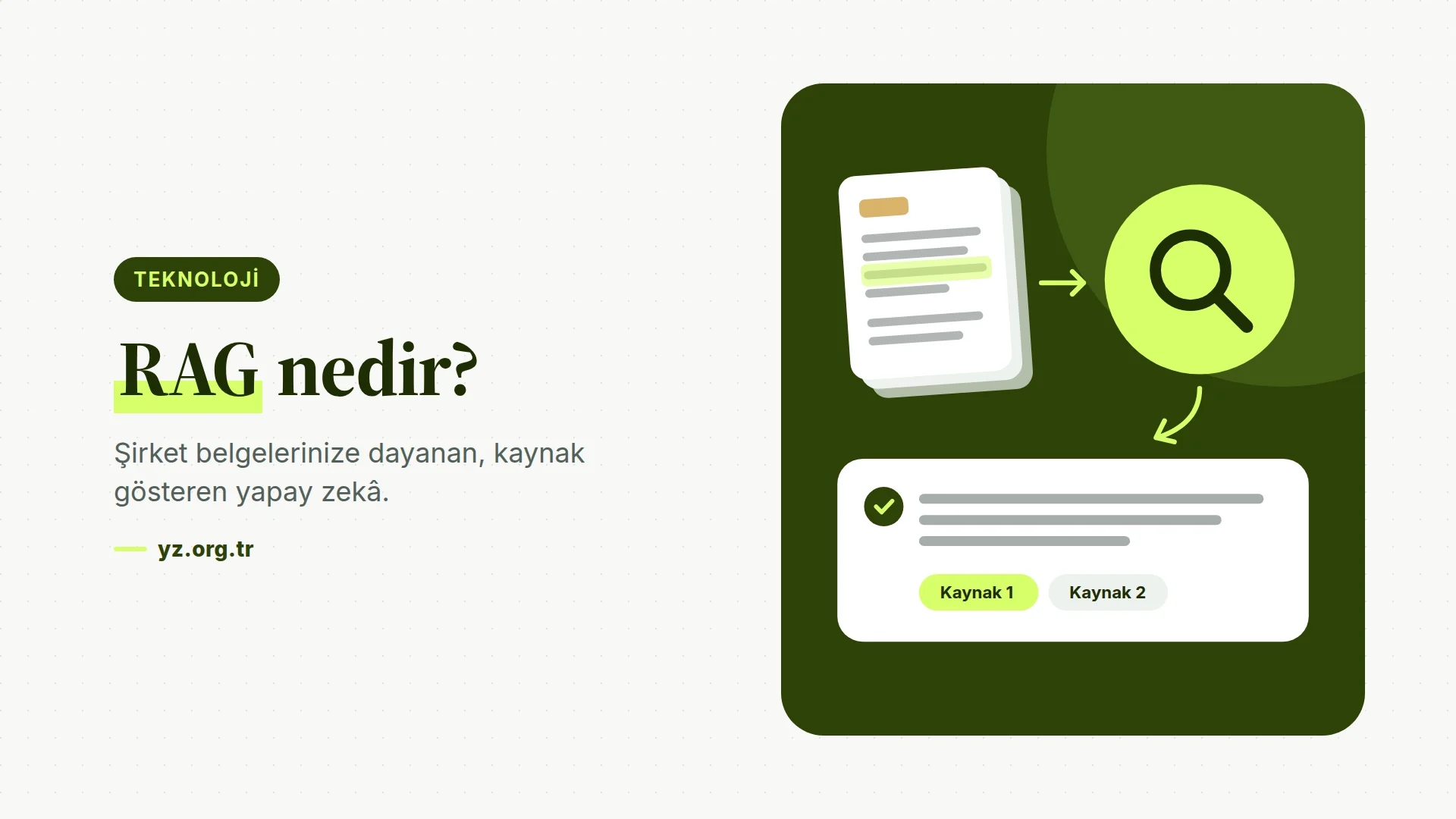 RAG Nedir? Şirket Verilerinizi Yapay Zekâya Güvenle Bağlamanın Yolu
