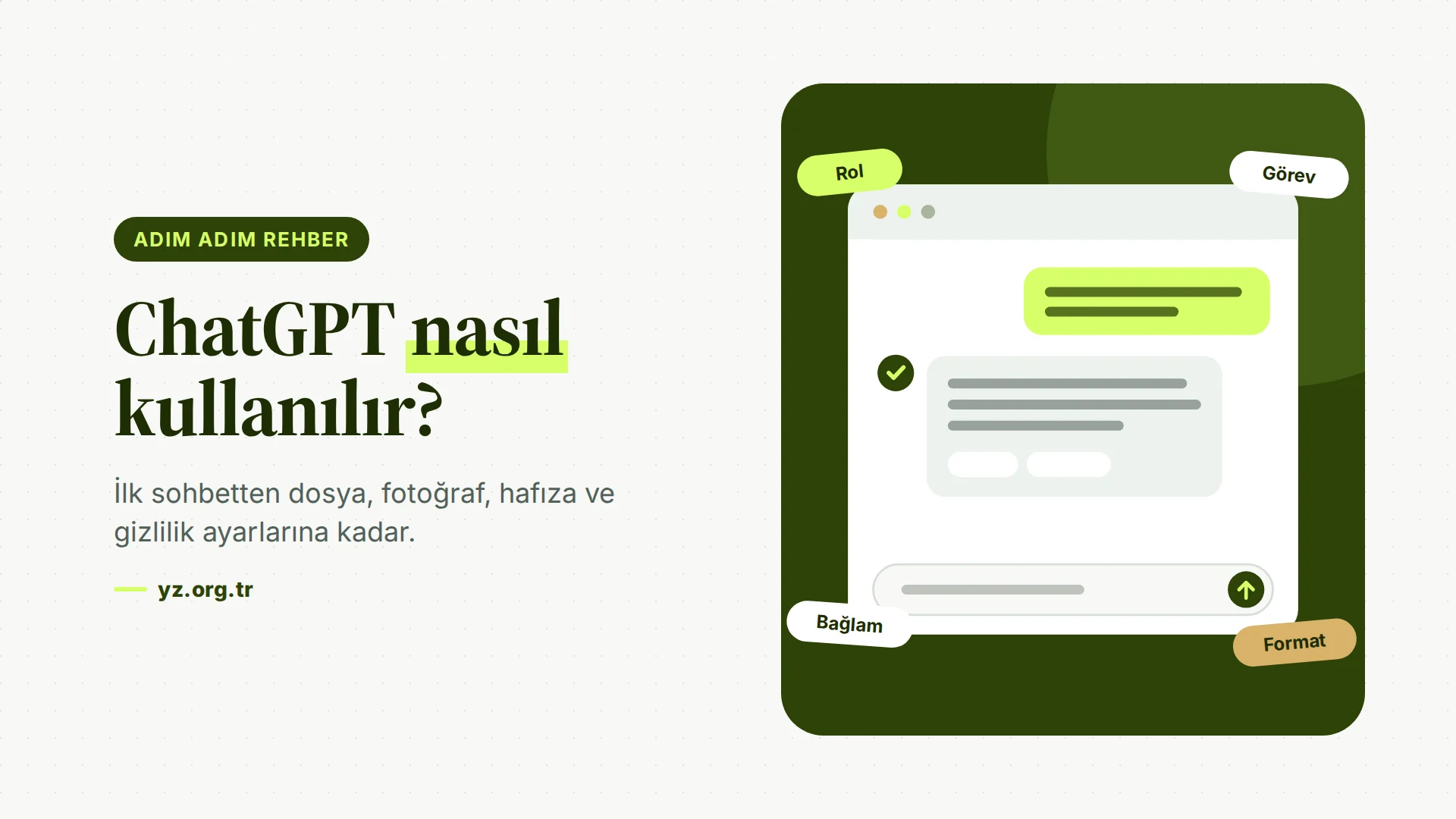 ChatGPT Nasıl Kullanılır? Sıfırdan İleri Seviyeye Türkçe Rehber