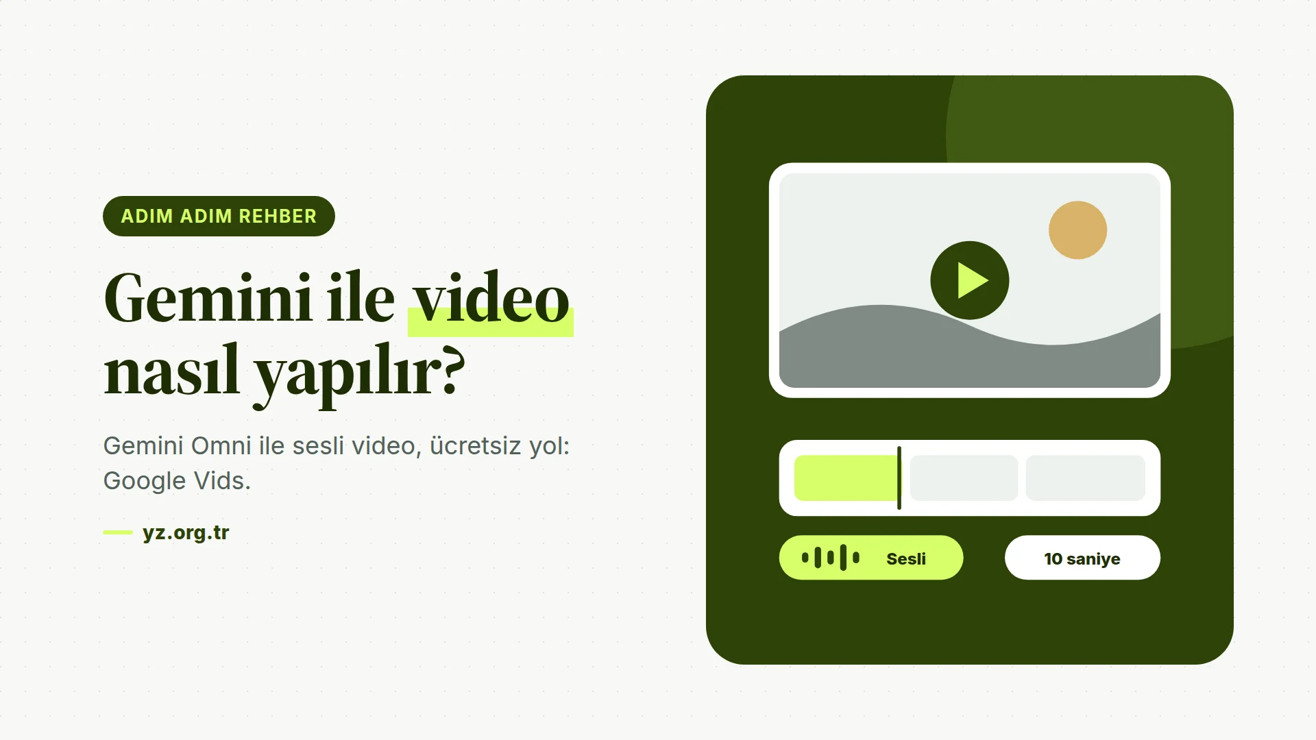 Gemini ile Video Nasıl Yapılır? Gemini Omni ve Ücretsiz Google Vids ile Adım Adım