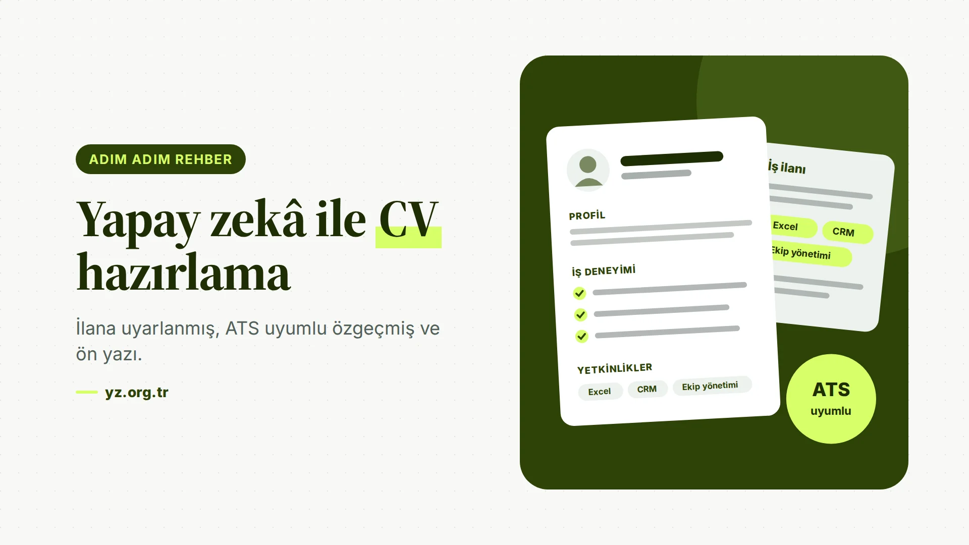 Yapay Zekâ ile CV Hazırlama: ChatGPT ve Gemini ile ATS Uyumlu Özgeçmiş ve Ön Yazı